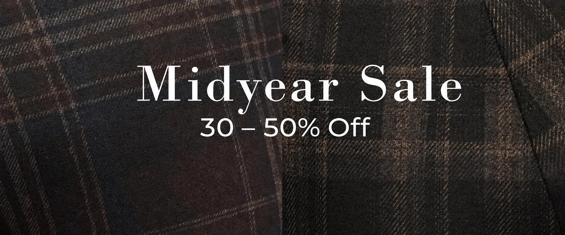 A dark plaid fabric background with white text reading 'Midyear Sale' and '30 - 50% Off'.